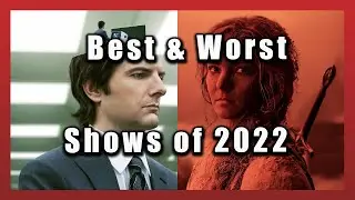 The Best and Worst Shows of 2022