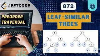 872. Leaf-Similar Trees | Preorder Traversal