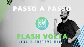 Flash Volta - Lexa e Gustavo Mioto - Passo a Passo - Up! Dance