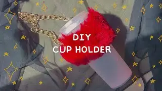 DIY CUP HOLDER 🥤