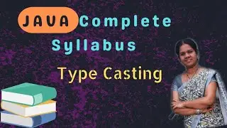 Type casting in java || 15 || JAVA COURSE in telugu