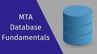 Database Fundamentals Full Course (MTA)