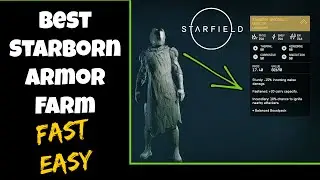 Starfield Best Way to Farm Starborn Armor - God Roll Armor - Easy - Save Time - Reroll Legendary
