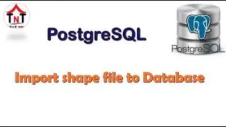 Import shape file to PostgreSQL Database 04-08-2020