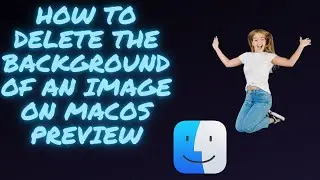 How to delete the background of an image on macOS preview