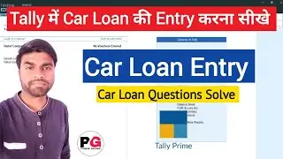 How to Car Loan Entry in Tally Prime || Car EMI Entry in Tally Prime || Car Loan Question Solve