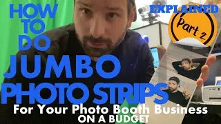 DIY Wedding Photo Booth Printer Hack / Jumbo Photo Strip Photo / Part 2 The Detailed Version