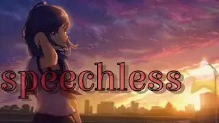 Nightcore - Speechless (Lyrics)