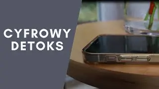 Cyfrowy Detoks. Czy jest skuteczny?
