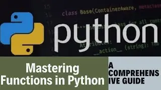 Mastering Functions in Python