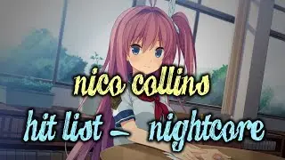 「Nightcore」→ Hit List (Nico Collins)