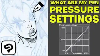 What are My Pen Pressure Settings? Clip Studio Walkthrough