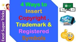 4 Ways To Insert Copyright, Trademark & Registered Sign In Excel