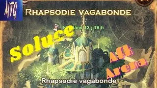 RHAPSODIE VAGABONDE, FAST GUIDE ➡ SOLUCE RAPIDE AFK ARENA