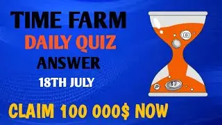 TIME FARM DAILY QUIZ ANSWER CLAIM 100 000$|TIME FARM AIRDROP||TIME FARM DAILY QUIZ|