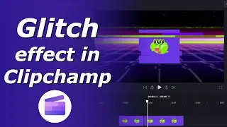 Video glitch effect in Clipchamp | Glitch filter for video online | Glitch a video free
