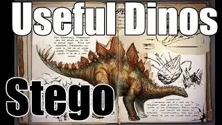 Ark: Survival Evolved - Useful Dinos - Stego