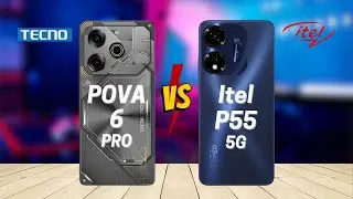 Tecno Pova 6 Pro vs Itel P55 5G
