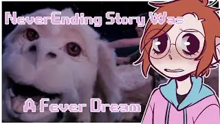 The NeverEnding Story Was A Fever Dream