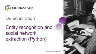 Coding demonstration: Entity Recognition and Social Network Extraction (python)
