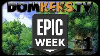 Epic Week 🕹 Tag 1 ► 5 Tage, jeweils 5 Games ◄ Stream-Aufzeichung Epic Week