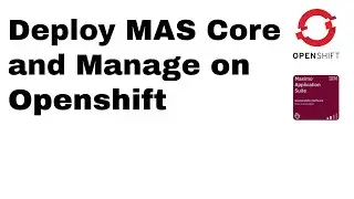 HOW TO: install Maximo Application Suite on Openshift