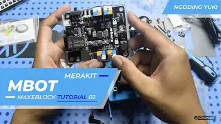 mBot Tutorial 02 - Merakit mBot (mBot Assembly)
