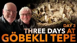 GÖBEKLI TEPE: an in-depth tour over 3 days | DAY 3.