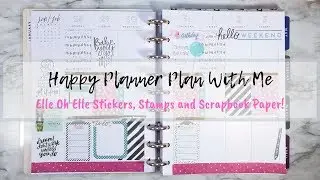 Happy Planner Plan With Me! | Elle Oh Elle   