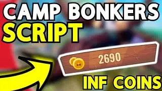 Roblox CAMP BONKERS Script | INFINITE COINS *PASTEBIN 2022*