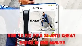 How to Fix FIFA 23 Anti cheat Error in one minute (EASY)