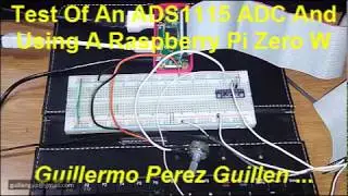 Testing the analog ports of the ADS1115 and using a Raspberry Pi Zero W