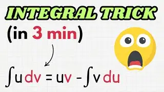 Integration By Parts In 3 Minutes