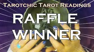 Raffle Winner Announced!  10 Card Tarot Reading is Prize!!!  Winner Claim Reading by 12/10/22!