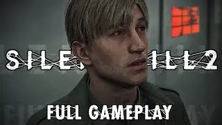 Silent Hill 2 Remake #1 [FULL GAMEPLAY] [PREMIERA]