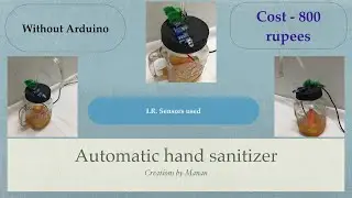 Automatic Hand Sanitizer Dispenser | made with I.R. Sensor | without Arduino | DIY#WithMe