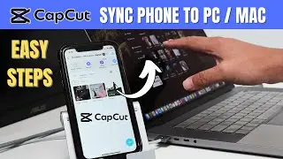 How to Sync CapCut Phone to PC