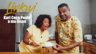 Linkwi | Kari Coco Poule | avec Joseph Sinon (s6 | ep4)