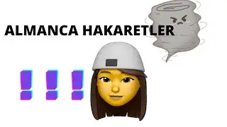 ALMANCA KÜFÜRLER/HAKARETLER