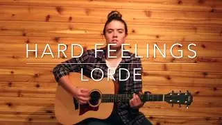 Hard Feelings (Lorde Cover)