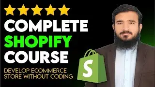 Complete Shopify Course 2026: Learn How To Create Shopify Store 2026