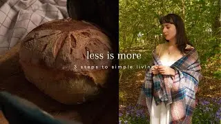 How to Live More Simply 🌿 3 Steps to Simple Living