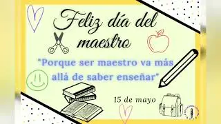 Porque ser maestro va más allá de saber enseñar . ¡Feliz día del maestro!