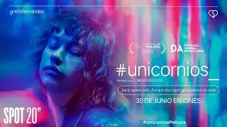 UNICORNIOS. Spot 20'' (VE). 30 de junio en cines.