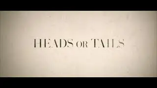 Heads or Tails - Official Theatrical Trailer (2015)