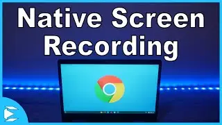 Native Chrome OS Screen Capture Tutorial