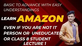 Learn Amazon Fba Wholesale From Basic to Advance Even if you are not IT Person or Uneducated or Kid