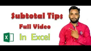 Subtotal Full Video In Ms Excel !!