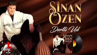 Sinan Özen - Dertli Ud