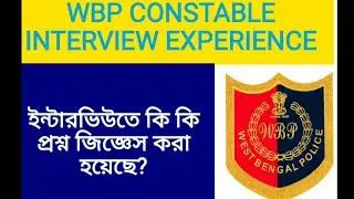 WBP constable interview experience 2020 part 2